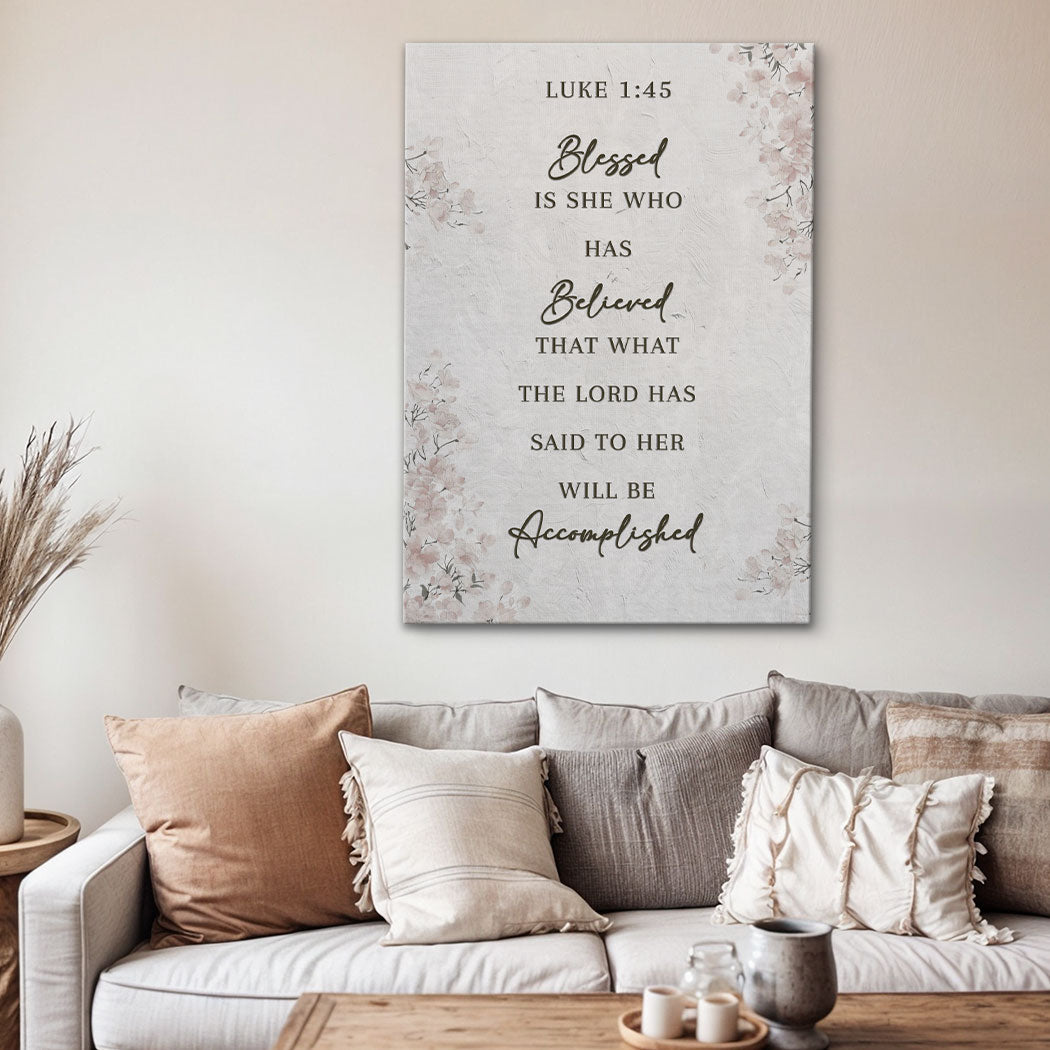 Blessed Is She - Luke 1:45 Wall Art