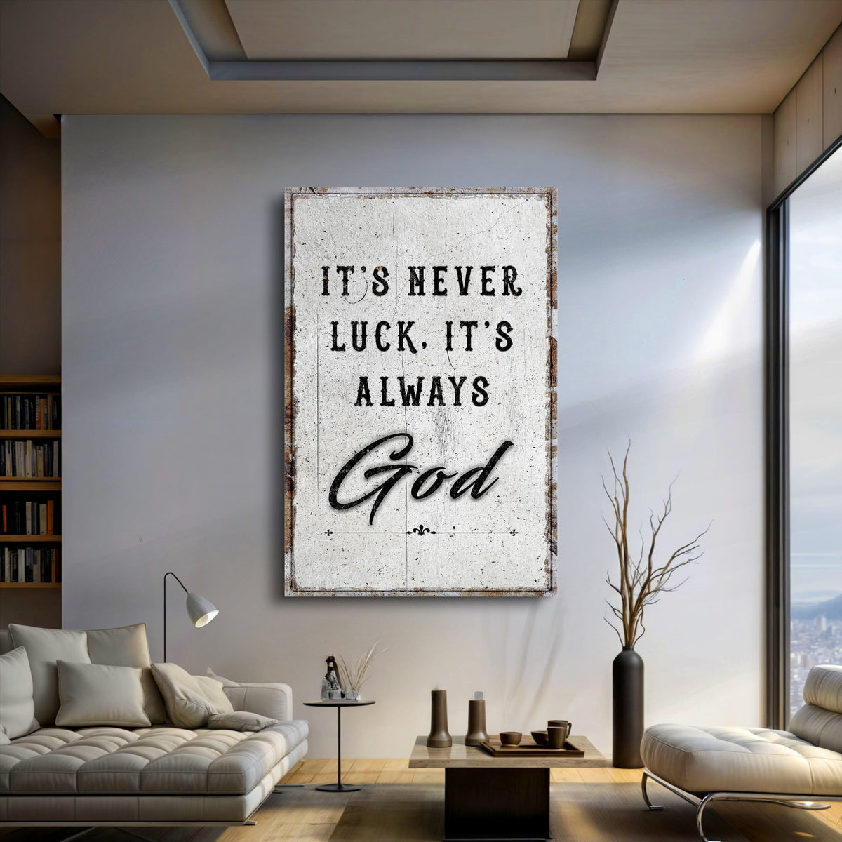 It's Never Luck, It's Always God Wall Art