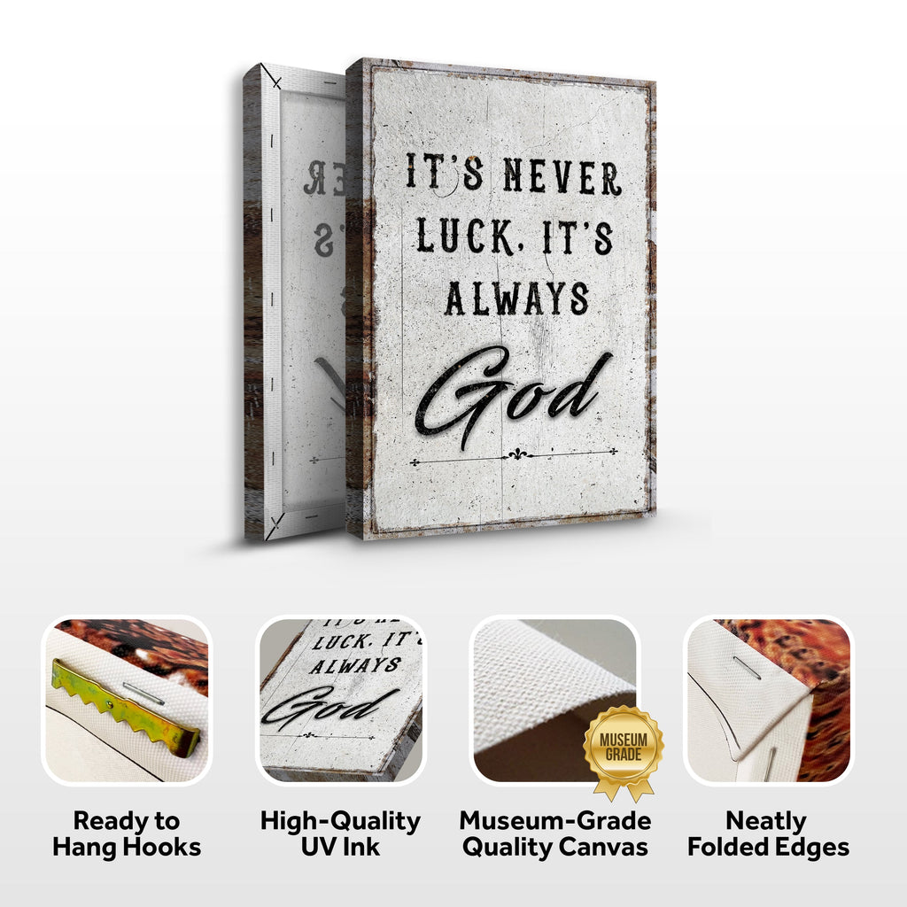 It's Never Luck, It's Always God Wall Art